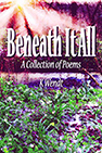 beneath it all